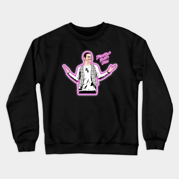 Dangerous Nights Crew Strut Crewneck Sweatshirt by darklordpug